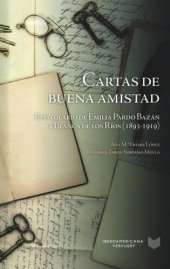 book Cartas de buena amistad: epistolario de Emilia Pardo Bazán a Blanca de los Ríos (1893-1919)