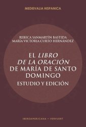 book El Libro de la oración de María de Santo Domingo: Estudio y edición