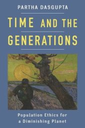 book Time and the Generations: Population Ethics for a Diminishing Planet