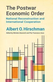 book The Postwar Economic Order: National Reconstruction and International Cooperation