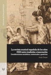 book La revista musical española de los años 1920 entre tradición e innovación: Consideraciones semióticas, contextuales y genéricas