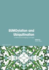 book SUMOylation and Ubiquitination: Current and Emerging Concepts