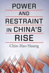 book Power and Restraint in China's Rise