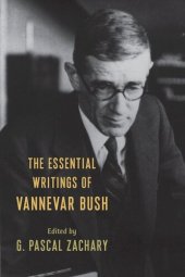 book The Essential Writings of Vannevar Bush