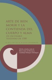 book Arte de bien morir y La contienda del cuerpo y alma: Un incunable toledano de 1500