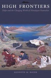 book High Frontiers: Dolpo and the Changing World of Himalayan Pastoralists