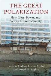 book The Great Polarization: How Ideas, Power, and Policies Drive Inequality