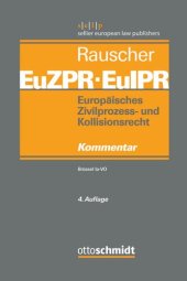 book Europäisches Zivilprozess- und Kollisionsrecht EuZPR/EuIPR. Band I Europäisches Zivilprozess- und Kollisionsrecht EuZPR/EuIPR, Band I: Brüssel Ia-VO