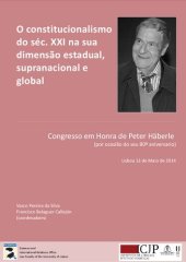 book O constitucionalismo do séc. XXI na sua dimensão estadual, supranacional e global. Congresso em Honra de Peter Häberle