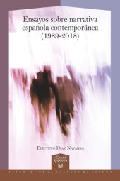 book Ensayos sobre narrativa española contemporánea (1989-2018)