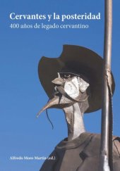 book Cervantes y la posteridad: 400 años de legado cervantino