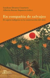 book En compañía de salvajes: El sujeto indígena en la construcción del otro