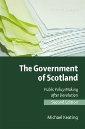 book The Government of Scotland: Public Policy Making after Devolution