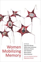 book Women Mobilizing Memory