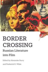 book Border Crossing: Russian Literature into Film