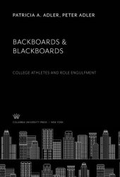 book Backboards & Blackboards: College Athletes and Role Engulfment