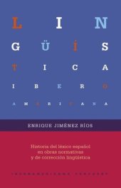 book Historia del léxico español en obras normativas y de corrección lingüística