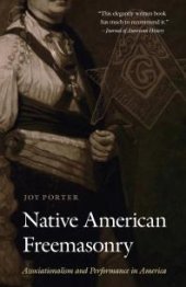 book Native American Freemasonry: Associationalism and Performance in America