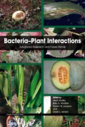 book Bacteria-Plant Interactions: Advanced Research and Future Trends