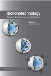 book Bionanotechnology: Biological Self-Assembly and Its Applications