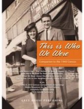 book This is Who We Were: A Companion to the 1940 Census