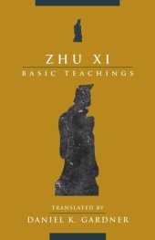 book Zhu Xi: Basic Teachings