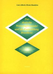 book Das deutsche Wirtschaftswunder und die Entwicklung Brasiliens: Die Beziehungen Deutschlands zu Brasilien und Lateinamerika (1949-1994)