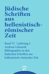 book Jüdische Schriften aus hellenistisch-römischer Zeit. Lieferung 2 Bibliographie zu den Jüdischen Schriften aus hellenistisch-römischer Zeit: Band VI: Supplementa, Lieferung 2