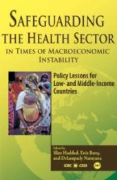 book Safeguarding the Health Sector in Times of Macroeconomic Instability: Policy Lessons for Low- and Middle-Income Countries