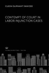 book Contempt of Court in Labor Injunction Cases