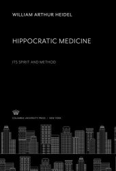 book Hippocratic Medicine: Its Spirit and Method