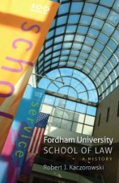 book Fordham University School of Law: A History