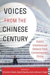 book Voices from the Chinese Century: Public Intellectual Debate from Contemporary China