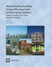 book Mainstreaming Building Energy Efficiency Codes in Developing Countries: Global Experiences and Lessons from Early Adopters