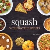 book Squash: 50 Tried and True Recipes