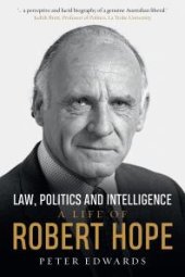 book Law, Politics and Intelligence: A Life of Robert Hope