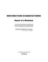 book New Directions in Manufacturing: Report of a Workshop