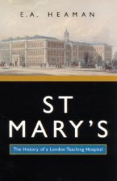 book St Mary's: The History of a London Teaching Hospital