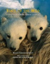 book State of the Wild: A Global Portrait of Wildlife, Wildlands, and Oceans