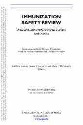 book Immunization Safety Review: SV40 Contamination of Polio Vaccine and Cancer