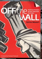 book Off the Wall: Political Posters of the Lebanese Civil War