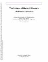 book The Impacts of Natural Disasters: A Framework for Loss Estimation