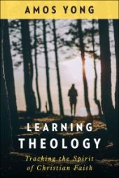 book Learning Theology: Tracking the Spirit of Christian Faith