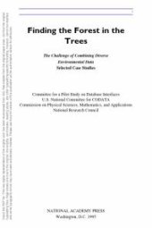 book Finding the Forest in the Trees: The Challenge of Combining Diverse Environmental Data