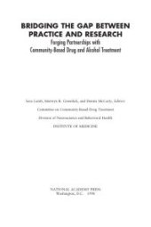 book Bridging the Gap Between Practice and Research: Forging Partnerships with Community-Based Drug and Alcohol Treatment