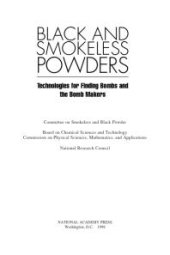 book Black and Smokeless Powders: Technologies for Finding Bombs and the Bomb Makers