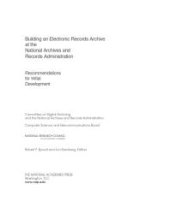 book Building an Electronic Records Archive at the National Archives and Records Administration: Recommendations for Initial Development