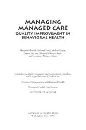 book Managing Managed Care: Quality Improvement in Behavioral Health