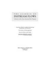 book The Science of Instream Flows: A Review of the Texas Instream Flow Program