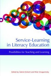 book Service-Learning in Literacy Education: Possibilities for Teaching and Learning